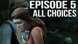 Game of Thrones Episode 5 - All Choices/ Alternative Choices