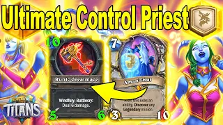 The BEST Ultra Control Priest In The Game! The Supreme Deck To CRAFT AT Titans Hearthstone