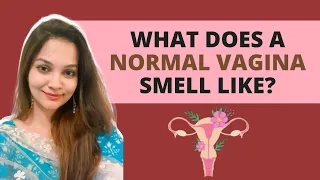 Does your vagina smell fishy? | ft. Dr. Tanushree Pandey