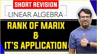 Rank Of Matrix Short Revision | How To Find Rank Of Matrix (MATRICES) Linear Algebra Quick Revision