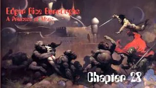 A Princess of Mars by Edgar Rice Burroughs - Chapter 28 - Audio Book