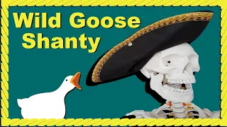 Wild Goose Shanty - Sea Shanty Singalong - Skeleton Company