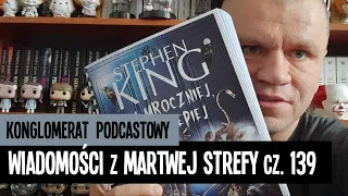 Wiadomości z Martwej Strefy - 139 - Kwiecień 2024 (Stephen King)