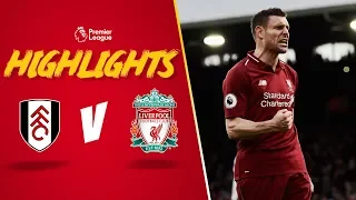 Late Milner penalty wins it for Reds - Fulham 1-2 Liverpool - Highlights