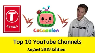 Top 10 YouTube Channels | August 2019 | Rankings | ft. Tseries Cocomelon PewDiePie 100 Million Subs