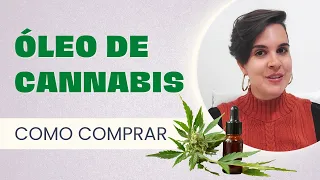 ÓLEO DE CANNABIS | COMO E ONDE COMPRAR, MÉDICOS PRESCRITORES, TIPOS DE ÓLEOS E TRATAMENTO