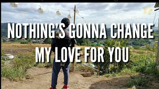 NOTHING'S GONNA CHANGE MY LOVE FOR YOU-Shaina Yan Cover Lyrics||JV Mix