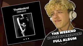 The Weeknd - House Of Balloons [Trilogy Part 1] FULL ALBUM REACTION!