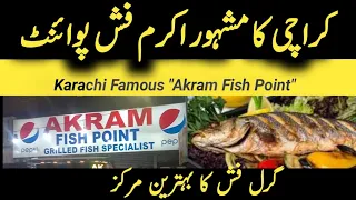 GRILLED FISH POINT KARACHI | BEST FISH  POINT KARACHI |  AKRAM FISH POINT by GLOBAL VIEWER CHOICE