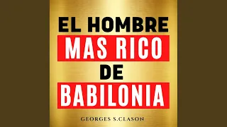 Capítulo 1.1 - el Hombre Mas Rico de Babilonia (The Richest Man in Babylon)