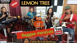 LEMON TREE_Reggae Version @FRANZRhythm Father & Kids Bonding