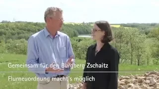 Gemeinsam für den Burgberg Zschaitz. Flurneuordnung macht’s möglich