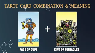 Page of Cups & King of Pentacles 💡TAROT CARD COMBINATION AND MEANING