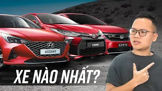 Vios, Accent, City - tầm tiền 500 đến 600 triệu xe nào ngon nhất?