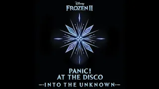 Panic! At The Disco - Into the Unknown (Frozen 2) 1 HOUR LOOP