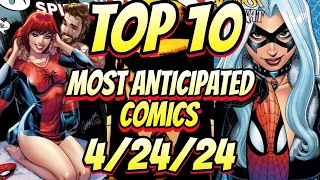 Top 10 Most Anticipated NEW Comic Books For 4/24/24