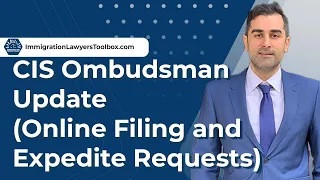 CIS Ombudsman Update (Online Filing and Expedite Requests)