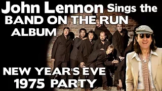 John Lennon Sings The "Band On The Run" Album -   New Year 1975