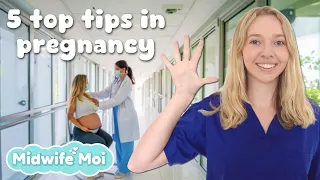 5 Top Tips In Pregnancy