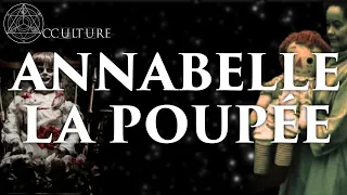 Annabelle, la Poupée (Dossier Warren) - Occulture Episode 33 (feat. @ArkeoToys)