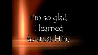 LYRICS VIDEO (TIS SO SWEET TO TRUST IN JESUS)