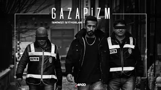 Gazapizm - İsminizi İstiyorlar