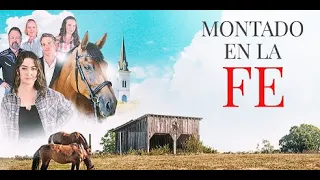 Montado en la Fe |  Pelicula Completa en Espanol | Peliculas