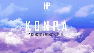 KONPA - Musique Chrétienne (A Christian Music Playlist)