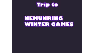 Trip to Nemunring Winter Games vol.4