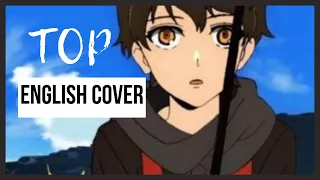 【Tower of God】TOP (English Cover) 【Kaeri】