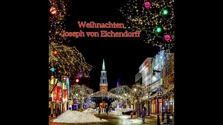 Weihnachten... Joseph von Eichendorff 💕