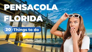 Best Things To Do in Pensacola, Florida