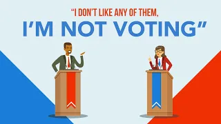 I Don't Like Any of Them, I'm Not Voting.