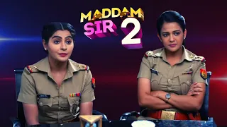 Maddam Sir Season 2 Episode 1 Kab aayega, New Promo Update