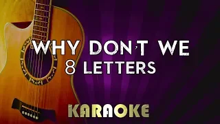 Why Don"t We - 8 Letters | HIGHER Key Acoustic Guitar Karaoke Version Instrumental Lyrics Cover