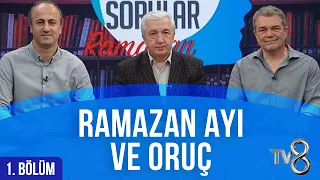 Ramazan Ayı ve Oruç [Aklımdaki Sorular Ramazan 1. Bölüm] Prof. Dr. Mehmet OKUYAN