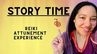 MY FIRST REIKI ATTUNEMENT EXPERIENCE (LEVEL 1 REIKI)