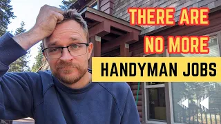 No Handyman Jobs . Is it time to QUIT | Day 41 of 100