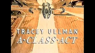 Tracey Ullman "A Class Act"  (9 Jan 1993)