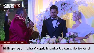 Milli güreşçi Taha Akgül, Bianka Cekusz ile Evlendi