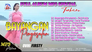 MP3 TERBARU | OVHI FIRSTY dkk | BAYANGAN PENYESALAN