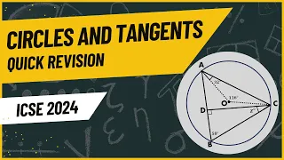 Circles and tangents - quick revision | ICSE 2024 | Degree Based Question