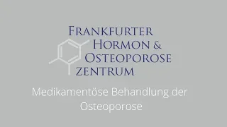 Osteoporose - medikamentöse Behandlung der Osteoporose