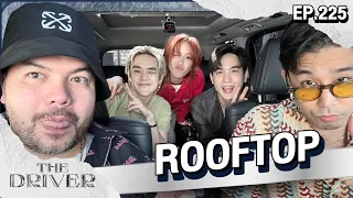 The Driver EP.225 - ROOFTOP