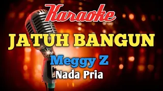 JATUH BANGUN Meggy Z Karaoke nada Pria