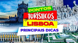PRINCIPAIS PONTOS TURÍSTICOS DE LISBOA - DICAS DE ROTEIRO EM LISBOA - PORTUGAL PARA TODOS