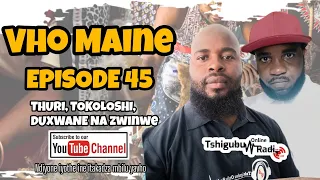 EPISODE 45| THURI, TOKOLOSHI, DUXWANE, MURUNZI, BOKO, NA VHULOI#trendingvideo #trending #subscribe