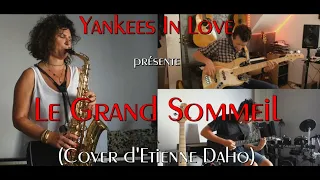 YANKEES IN LOVE "LE GRAND SOMMEIL" - Etienne DAHO cover