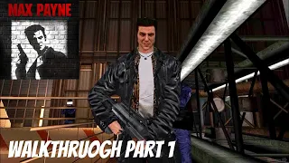 MAX PAYNE REMASTERED [PC MOD] | GAMEPLAY WALKTHROUGH PART 1 [60 FPS] | NO COMMENTARY
