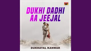 Dadhi Dukhi Aahiyan Maan